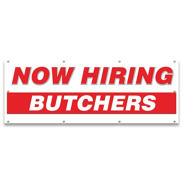 Signmission Now Hiring Butchers Banner Apply Inside Accepting Application Single Sided B-96-30208 - main